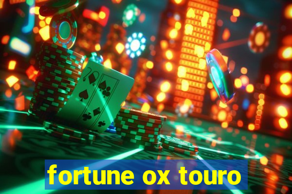 fortune ox touro